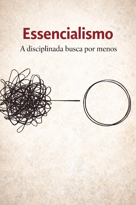 Capa do livro Essencialismo: A Disciplinada Busca por Menos, de Greg McKeown