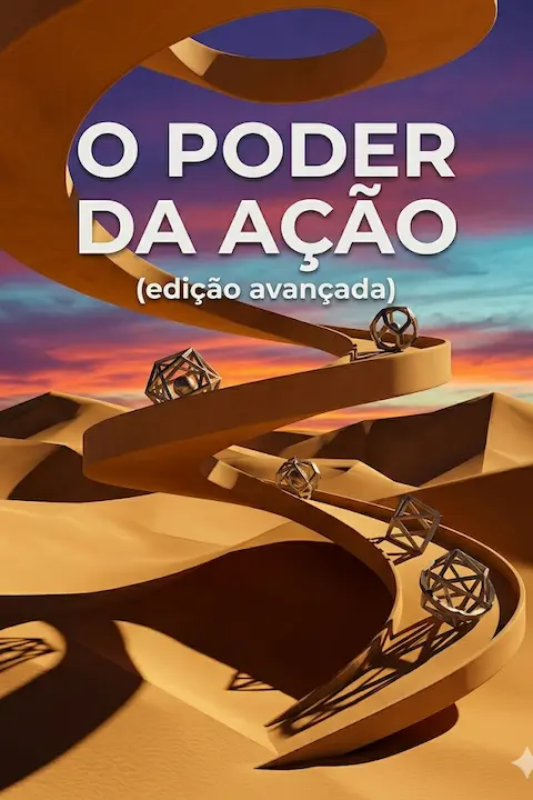Capa do livro O Poder da Ação: Faça Sua Vida Ideal Sair do Papel, de Paulo Vieira